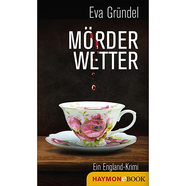 Mörderwetter / Reisekrimis mit Elena Martell Bd.4, Eva Gründel