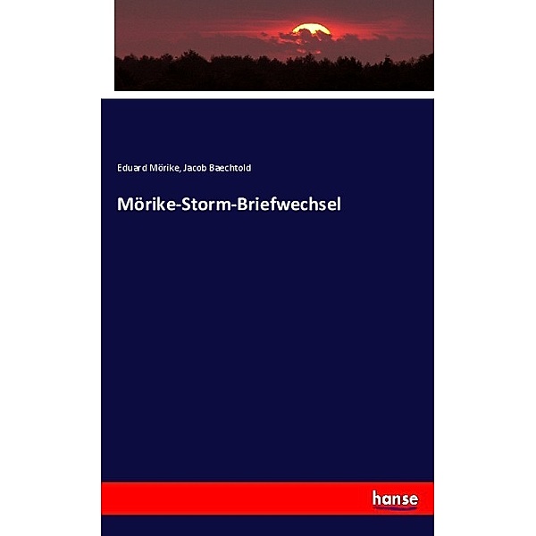 Mörike-Storm-Briefwechsel, Eduard Mörike, Jacob Baechtold