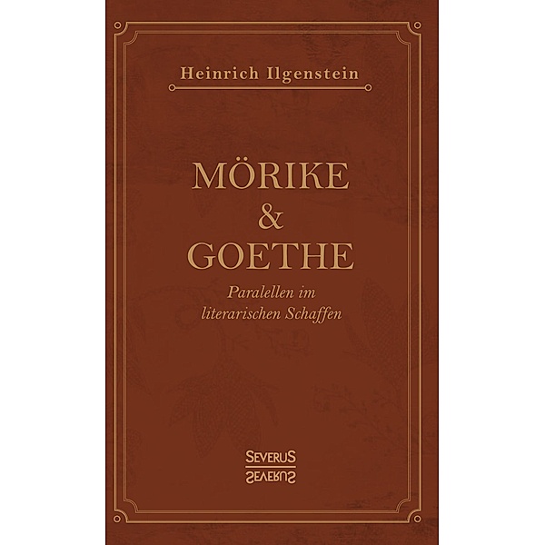 Mörike und Goethe, Heinrich Ilgenstein