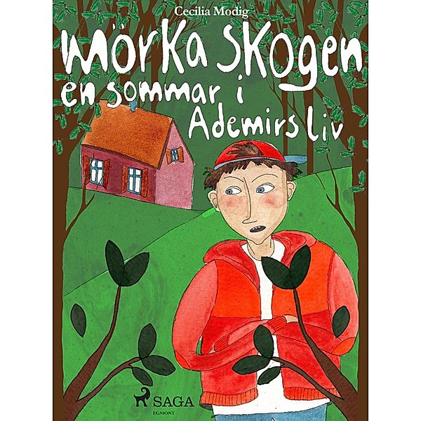 Mörka skogen: en sommar i Ademirs liv, Cecilia Modig