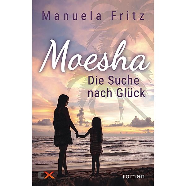 Moesha - Die Suche nach Glück, Manuela Fritz