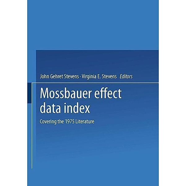 Mössbauer Effect Data Index, John Gehret Stevens