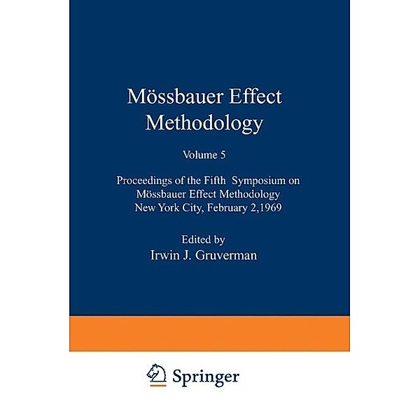 Mössbauer Effect Methodology, Irwin J. Gruverman