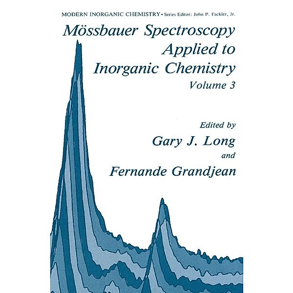 Mössbauer Spectroscopy Applied to Inorganic Chemistry / Modern Inorganic Chemistry Bd.3