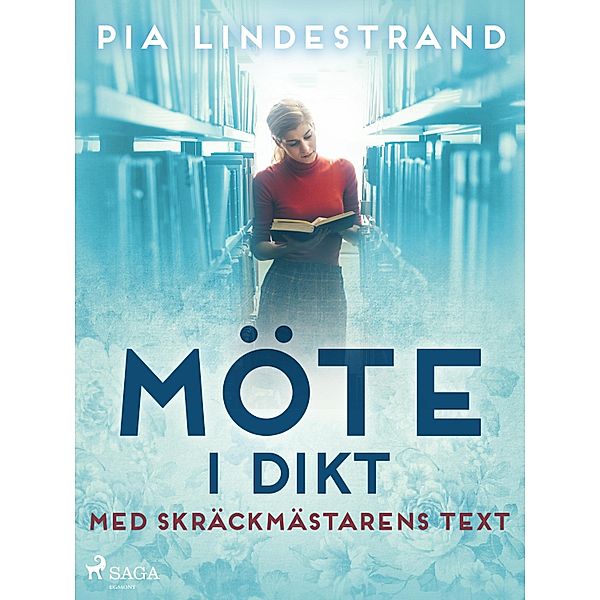 Möte i dikt - med skräckmästarens text, Pia Lindestrand