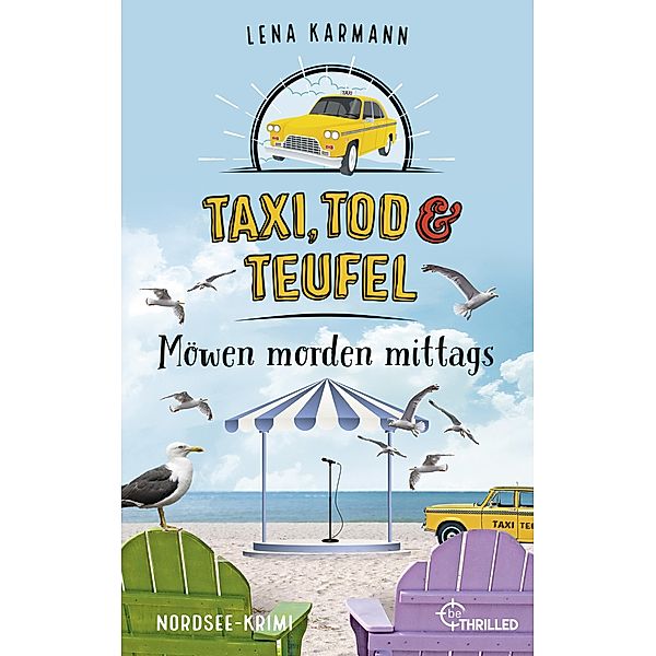 Möwen morden mittags / Taxi, Tod und Teufel Bd.12, Lena Karmann