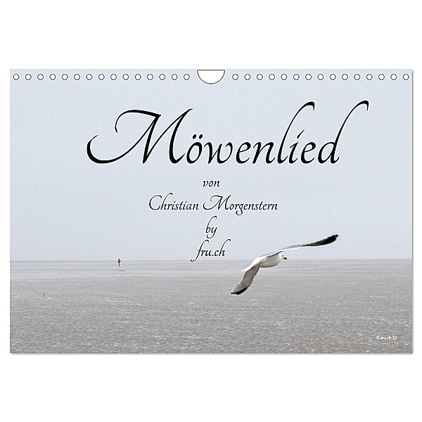 Möwenlied von Christian Morgenstern by fru.ch (Wandkalender 2025 DIN A4 quer), CALVENDO Monatskalender, Calvendo, Fru.ch