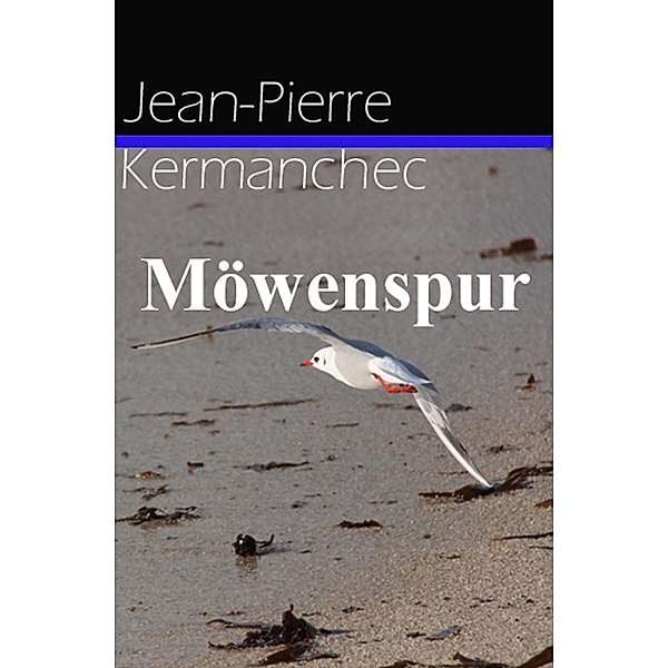 Möwenspur, Jean-Pierre Kermanchec