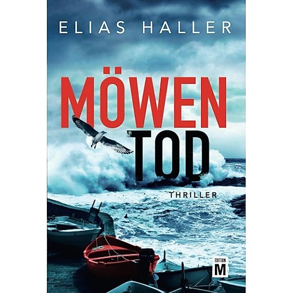 Möwentod / Kommissare Hardy Finkel und Greta Silber Bd.2, Elias Haller