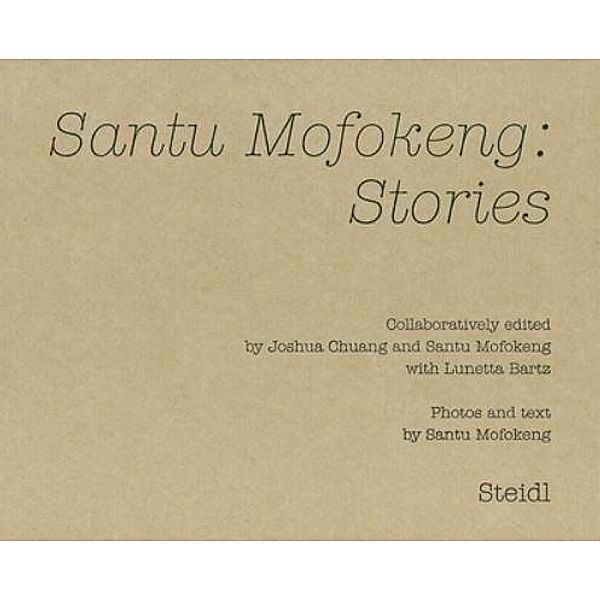 Mofokeng, S: Stories, Santu Mofokeng
