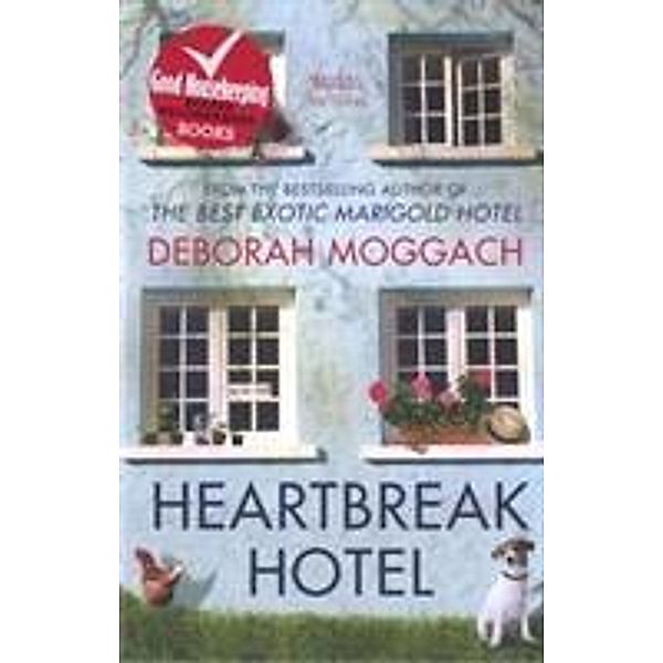 Moggach, D: Heartbreak Hotel, Deborah Moggach