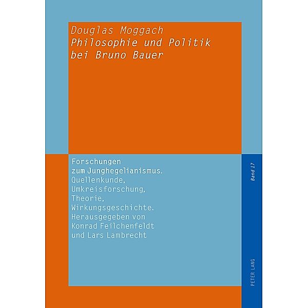 Moggach, D: Philosophie und Politik bei Bruno Bauer, Douglas Moggach