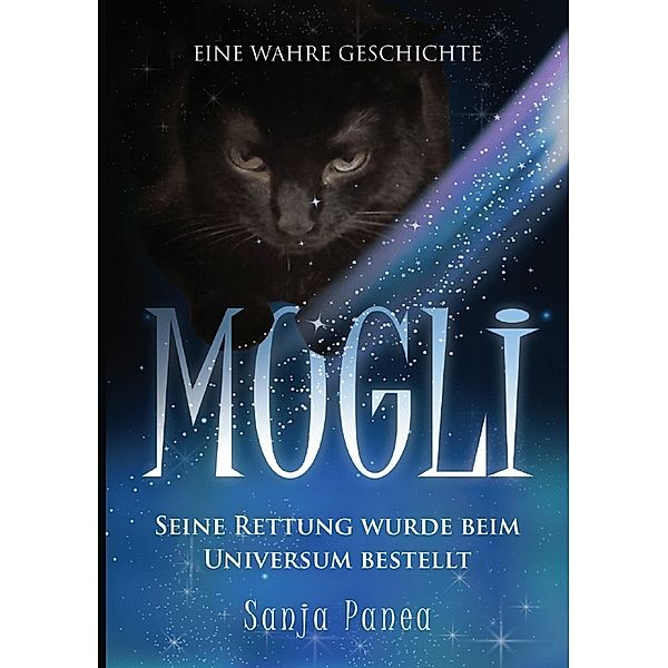 MOGLI - seine Rettung wurde beim Universum bestellt, Sanja Panea