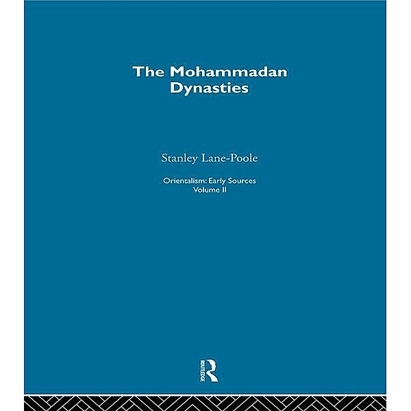 Mohammadan Dyn:Orientalism V 2, Stanley Lane-Pool
