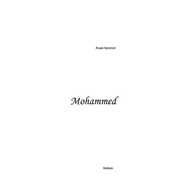 Mohammed, Frank Sommer