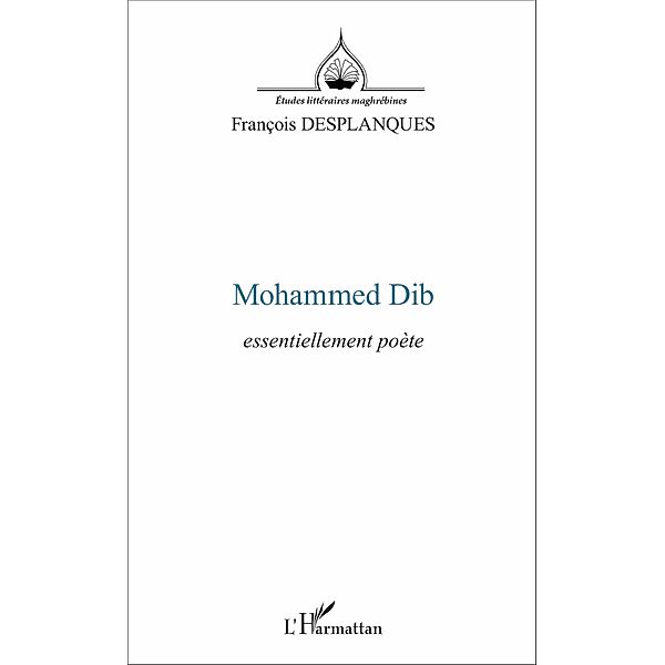 Mohammed Dib, Desplanques Francois Desplanques
