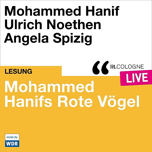 Mohammed Hanifs Rote Vögel, Mohammed Hanif