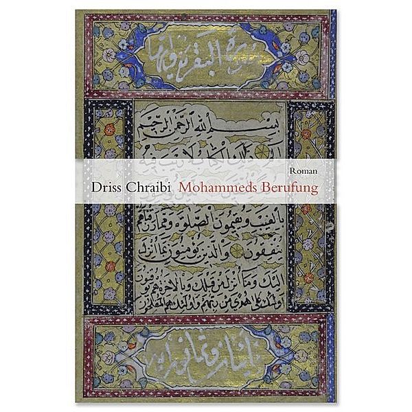 Mohammeds Berufung, Driss Chraibi
