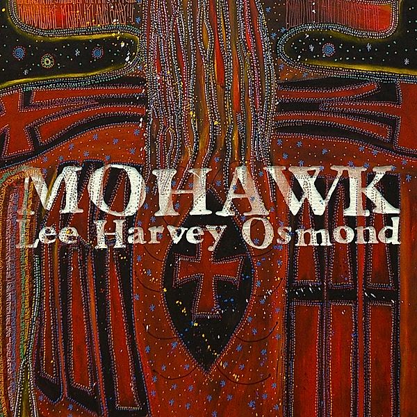 Mohawk, Lee Harvey Osmond