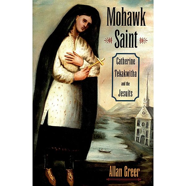 Mohawk Saint, Allan Greer