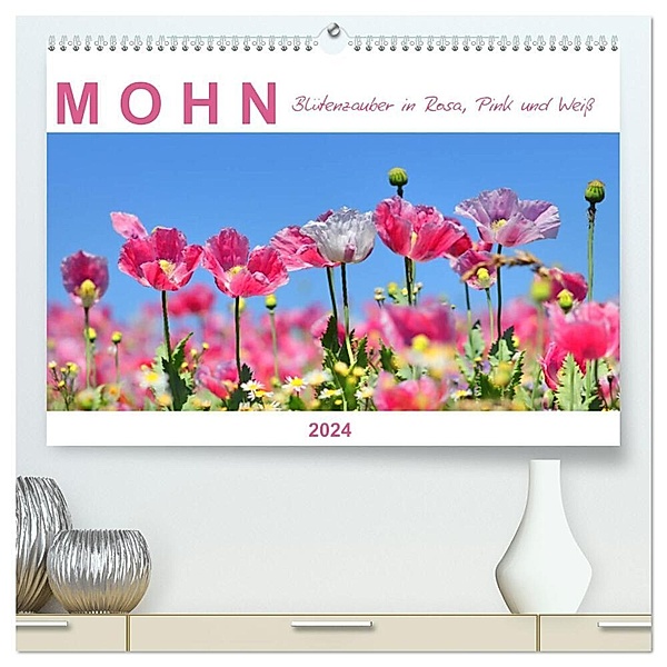 Mohn, Blütenzauber in Rosa, Pink und Weiss (hochwertiger Premium Wandkalender 2024 DIN A2 quer), Kunstdruck in Hochglanz, Sabine Löwer