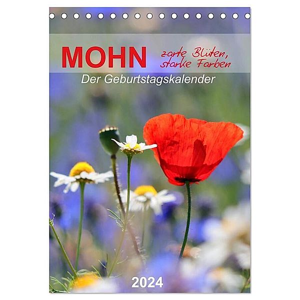 Mohn, zarte Blüten, starke Farben, der Geburtstagskalender (Tischkalender 2024 DIN A5 hoch), CALVENDO Monatskalender, Sabine Löwer