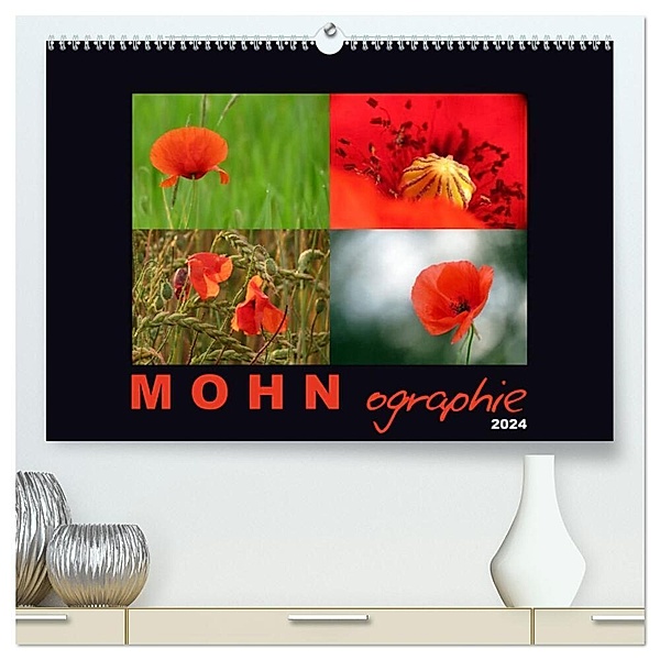 MOHNographie (hochwertiger Premium Wandkalender 2024 DIN A2 quer), Kunstdruck in Hochglanz, Angelika Giessl