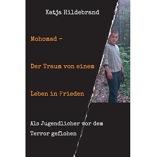 Mohomad - Der Traum von einem Leben in Freiheit, Katja Hildebrand