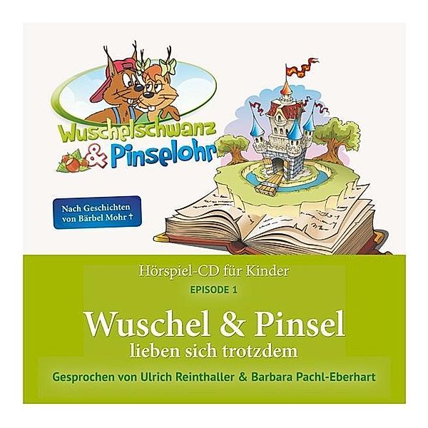 Mohr, B: Wuschel und Pinsel lieben sich trotzdem/CD, Bärbel Mohr, Brita Adler