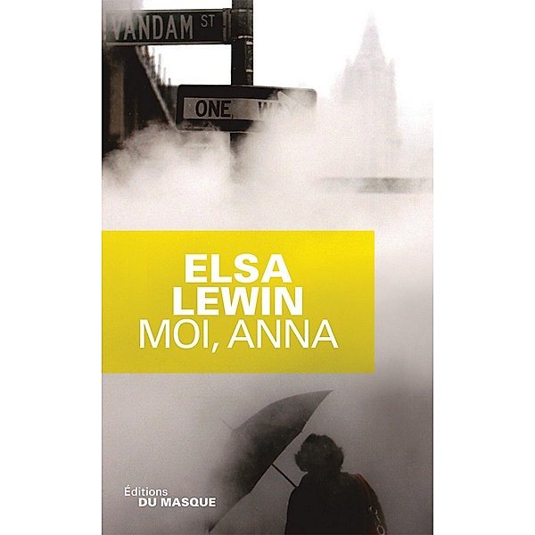 Moi, Anna / Grands Formats, Elsa Lewin