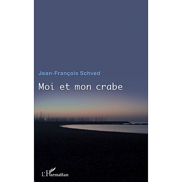 Moi et mon crabe, Schved Jean-Francois Schved