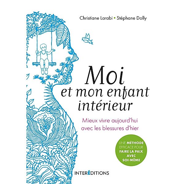Moi et mon enfant intérieur / Hors Collection, Christiane Larabi, Stéphane Dolly