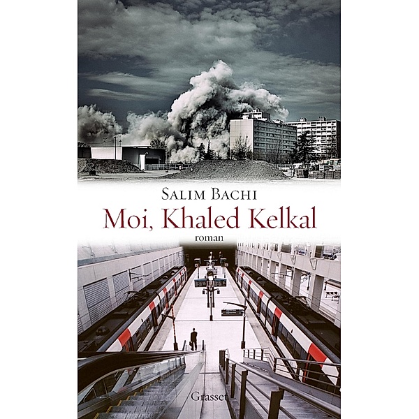 Moi, Khaled Kelkal / Littérature Française, Salim Bachi
