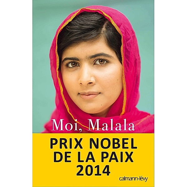 Moi, Malala, je lutte pour l'éducation et je résiste aux talibans / Biographies, Autobiographies, Malala Yousafzai