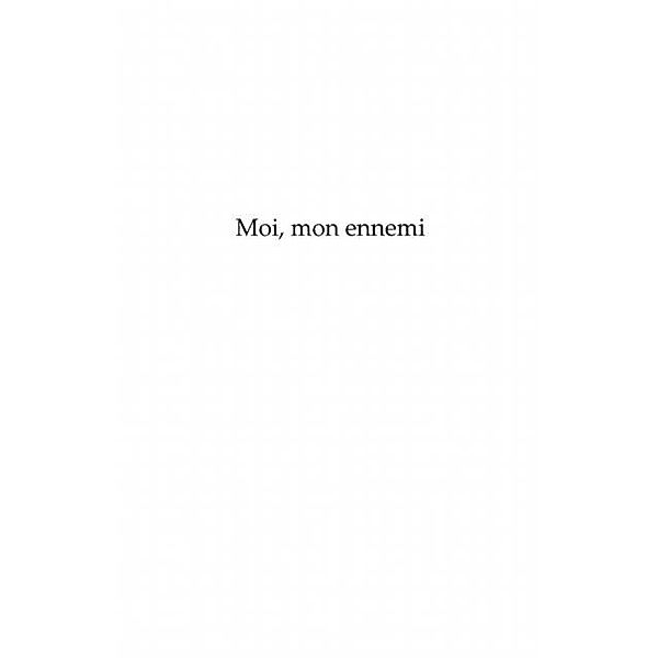 Moi, mon ennemi / Hors-collection, Lena Eyl