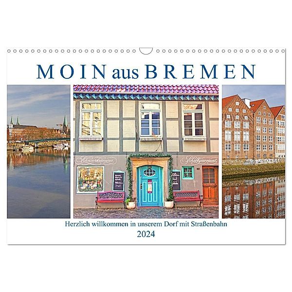 Moin aus Bremen. Herzlich willkommen in unserem Dorf mit Strassenbahn (Wandkalender 2024 DIN A3 quer), CALVENDO Monatskalender, Lucy M. Laube