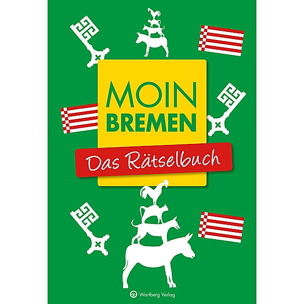 Moin Bremen - Das Rätselbuch, Wolfgang Berke, Ursula Herrmann