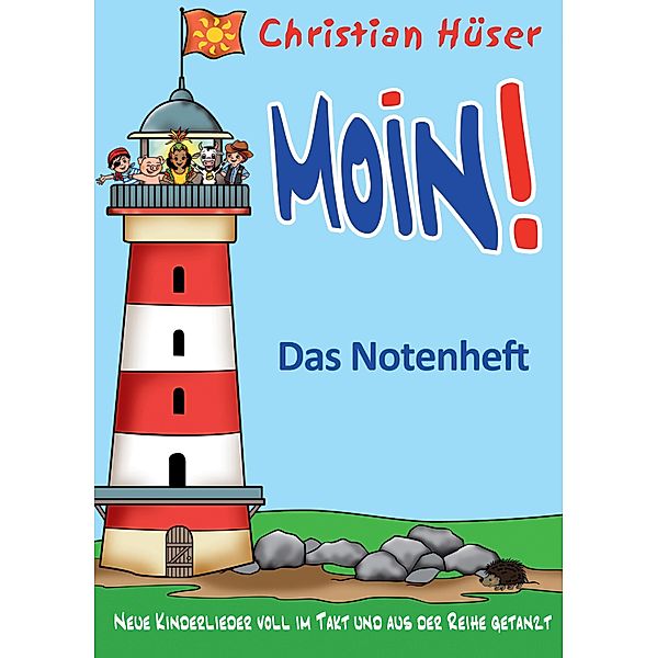 Moin! - Das Notenheft, Christian Hüser, Frank Fermate