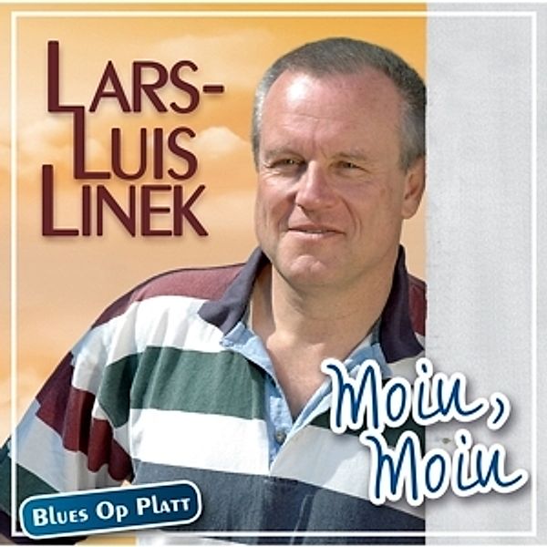 Moin,Moin-Blues Op Platt, Lars-Luis Linek