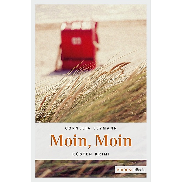 Moin, Moin / Küsten Krimi, Cornelia Leymann