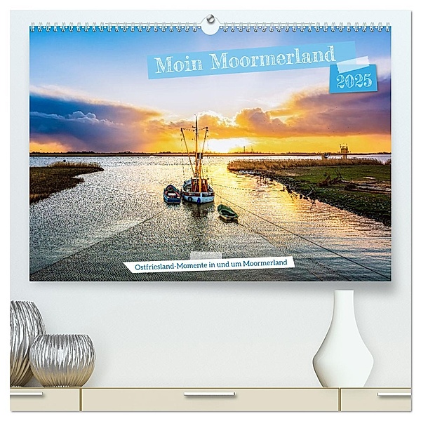Moin Moormerland (hochwertiger Premium Wandkalender 2025 DIN A2 quer), Kunstdruck in Hochglanz, Calvendo, Andrea Dreegmeyer