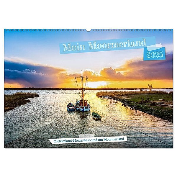 Moin Moormerland (Wandkalender 2025 DIN A2 quer), CALVENDO Monatskalender, Calvendo, Andrea Dreegmeyer