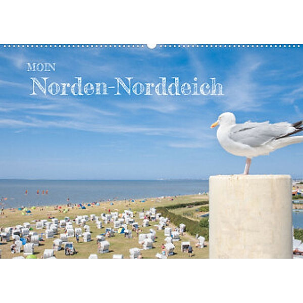 Moin Norden-Norddeich (Wandkalender 2022 DIN A2 quer), Dietmar Scherf