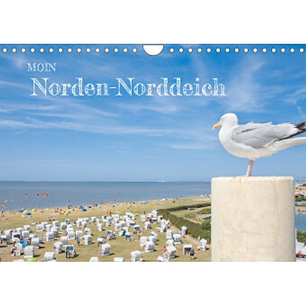 Moin Norden-Norddeich (Wandkalender 2022 DIN A4 quer), Dietmar Scherf