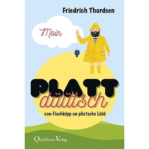 Moin - Plattdüütsch, Friedrich Thordsen