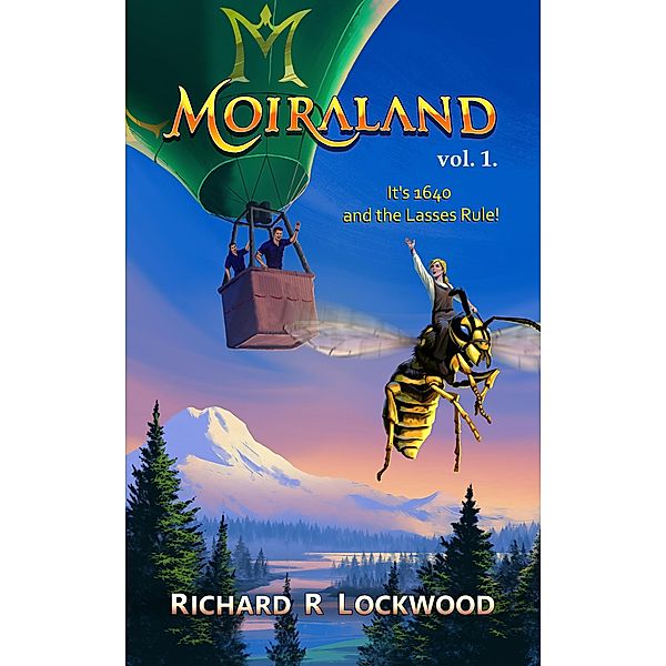 Moiraland vol. 1 / Moiraland, Richard R Lockwood