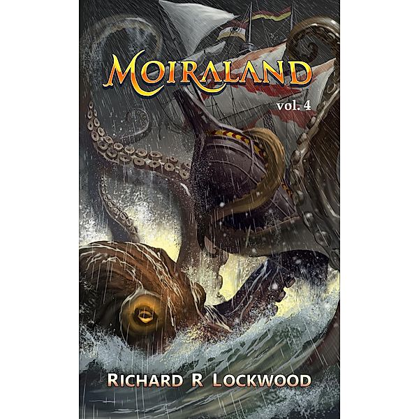 Moiraland vol. 4 / Moiraland, Richard R Lockwood