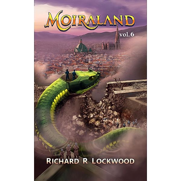 Moiraland Vol. 6 / Moiraland, Richard R Lockwood
