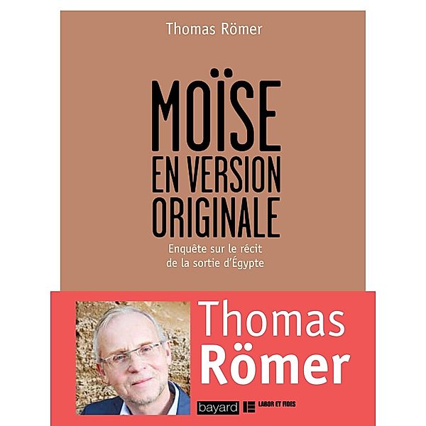 Moïse en version originale / Domaine biblique, Thomas Römer