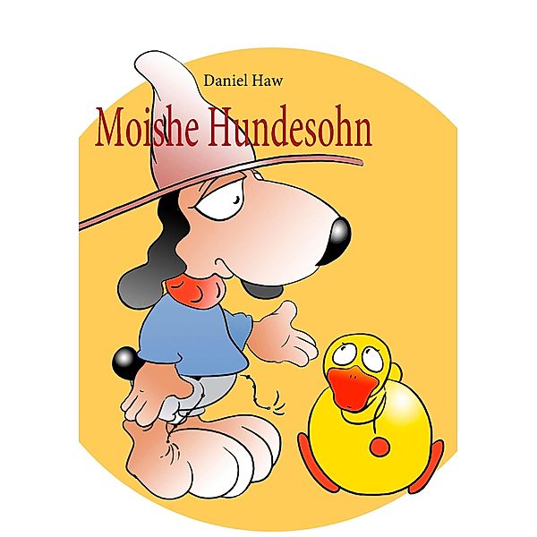 Moishe Hundesohn, Daniel Haw